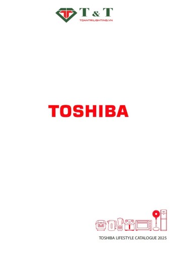 CATALOGUE SẢN PHẨM TOSHIBA